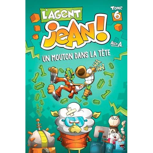 L'agent Jean ! Tome 6 - Un Mouton Dans La Tête