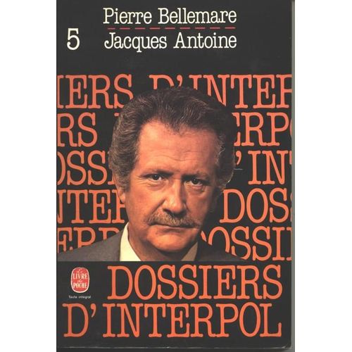 Les Dossiers D'interpol - Tome 5