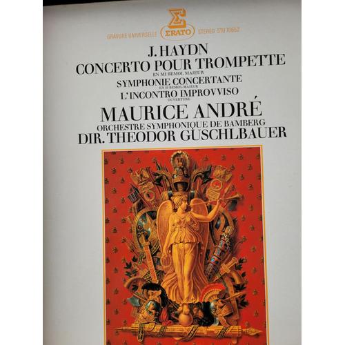 Vinyle Haydn Concerto Pour Trompette, Symphonie Concertante, L'incontro Improvviso Maurice André Trompette, Orchestre Symphonique De Bamberg Theodor Guschlbauer