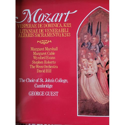 Vinyle Mozart Vesperae De Dominica K.321, Litaniae De Venerabili Altaris Sacramento K.243 The Choir Of St John's College, Cambridge The Wren Orchestra Direction: Georges Guest