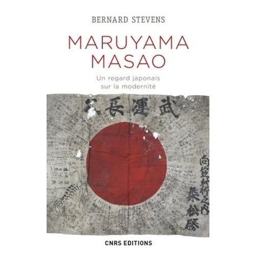 Maruyama Masao. Un Regard Japonais Sur La Modernité