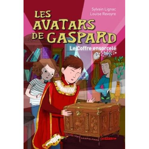 Les Avatars De Gaspard. Le Coffre Ensorcelé