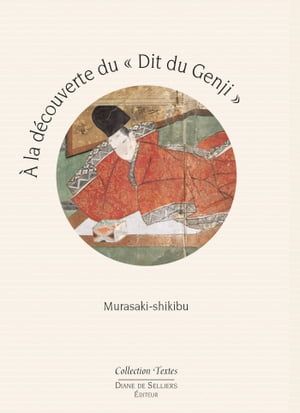 A La Découverte Du Dit Du Genji