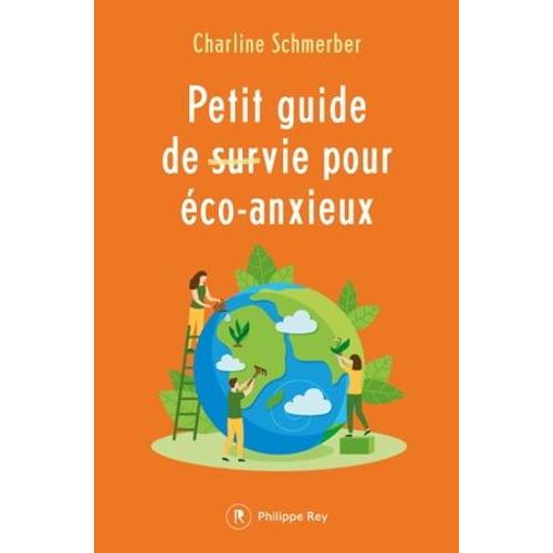 Petit Guide De Survie Pour Éco-Anxieux