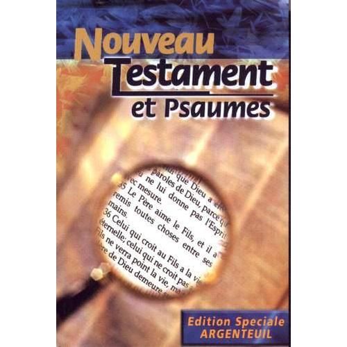 Nouveau Testament Et Psaumes - Edition Spéciale Argenteuil