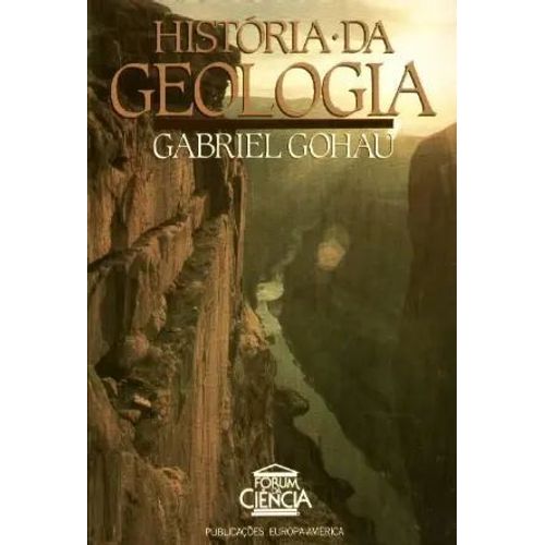 História Da Geologia - Gabriel Gohau