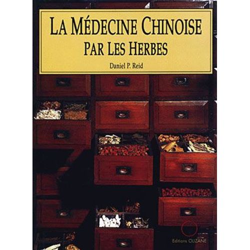 La Medecine Chinoise Par Les Herbes