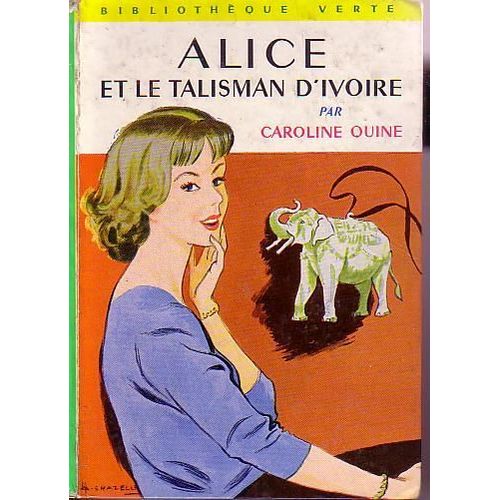 Alice Et Le Talisman D'ivoire