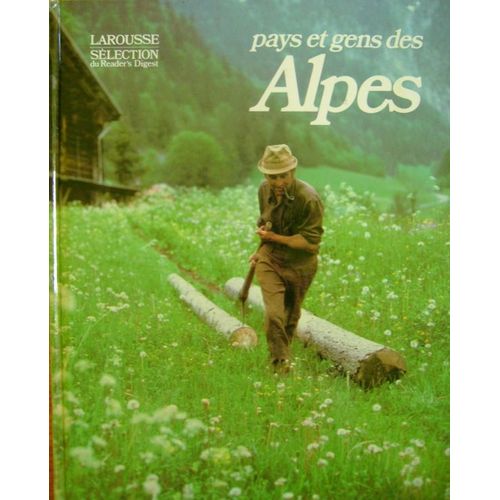 Pays Et Gens Des Alpes
