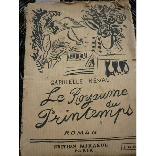 Gabrielle Réval Le Royaume du printemps – Bouquinistes de Paris Gabrielle Réval Le Royaume du printemps – Bouquinistes de Paris