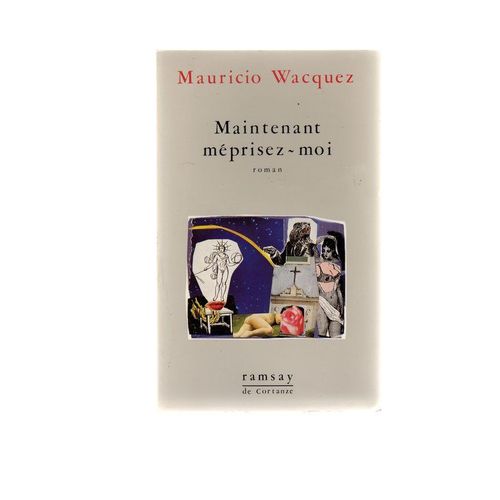 Maintenant Méprisez-Moi