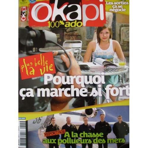Okapi (100% Ado)  N° 805 : Plus Belle La Vie : Pourquoi Ça Marche Si Fort?