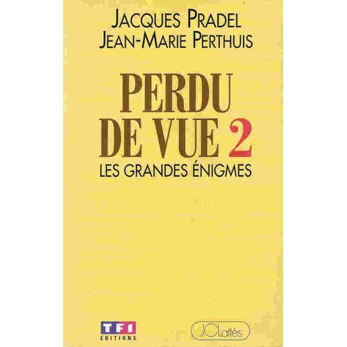 Perdu De Vue Tome 2 - Les Grandes Énigmes