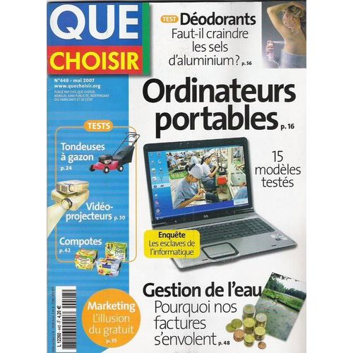 Que Choisir N° 448 Mai 2007  N° 448 : Ordinateurs Portables- Déodorants - Gestion De L'eau