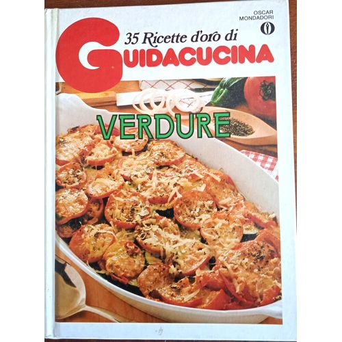 35 Ricette D'oro Di Guidacucina- Verdure