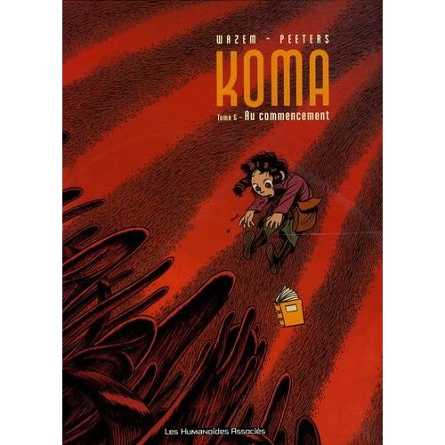 Koma Tome 6 - Au Commencement