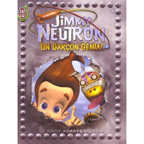Jimmy Neutron - Jimmy Neutron Un Garçon Génial