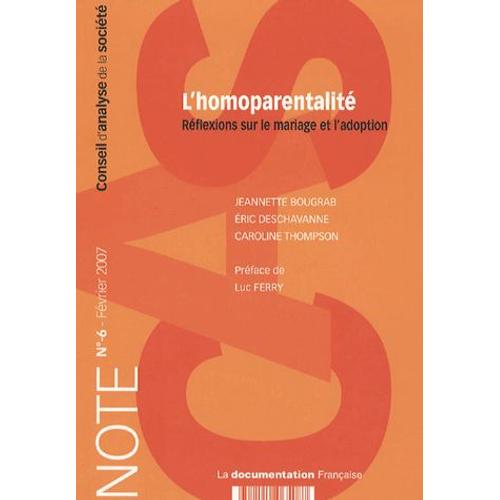 Note Du Cas N° 6, Février 2007 - L'homoparentalité - Réflexions Sur Le Mariage Et L'adoption