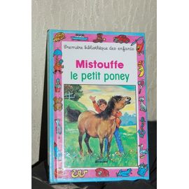 Mistouffe, Le Petit Poney