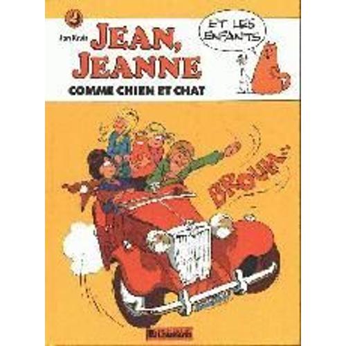 Jean, Jeanne Et Les Enfants Comme Chien Et Chat Vol. 2
