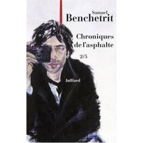 Samuel Ben Benchetrit - Chroniques De L'asphalte 2/5