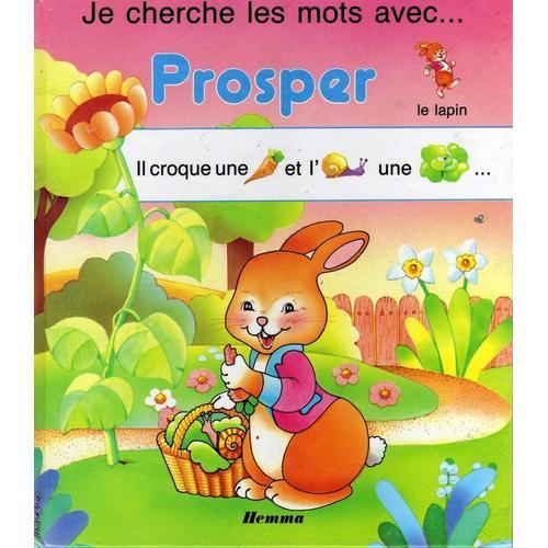 Je Cherche Les Mots Avec Prosper, Le Lapin