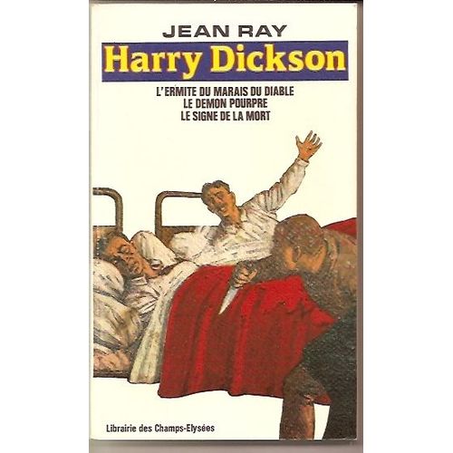 Harry Dickson N°2:L'ermite      Du  Marais Du Diable/Le Démon Pourpre /Le Signe De La Mort