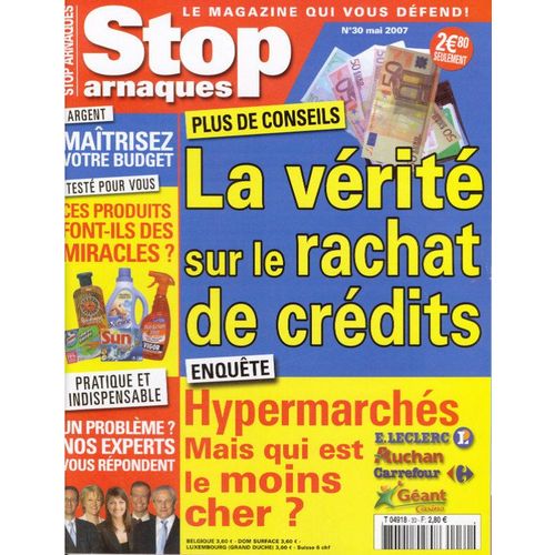 Stop Arnaques  N° 30 : La Vérité Sur Le Rachat De Crédits.
