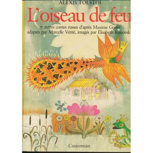 L'oiseau De Feu Et Autres Conte Russes D'après Maxime Gorki