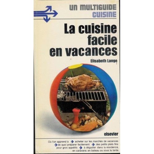 La Cuisine Facile En Vacances