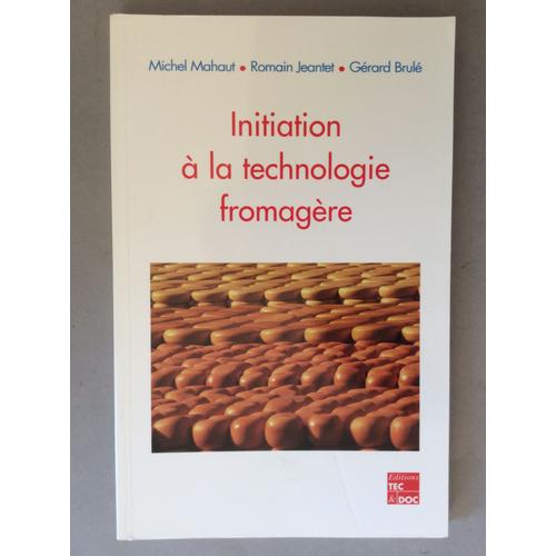 Initiation À La Technologie Fromagère