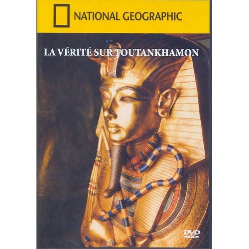 La Vérité Sur Toutankhamon