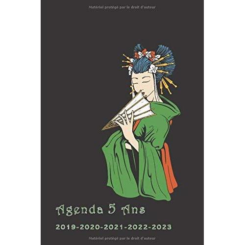 Agenda 5 Ans 2019-2020-2021-2022-2023: Geishas - Cahier Journal Illustr - 60 Mois De Rendez-Vous, De Projets Et De Souvenirs