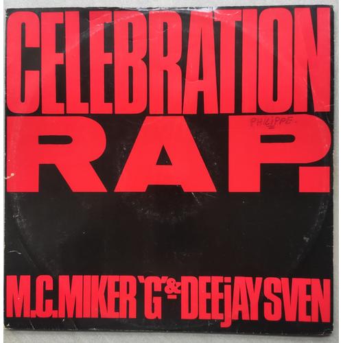 M.C. Miker "G" & Deejay Sven/Celebration Rap