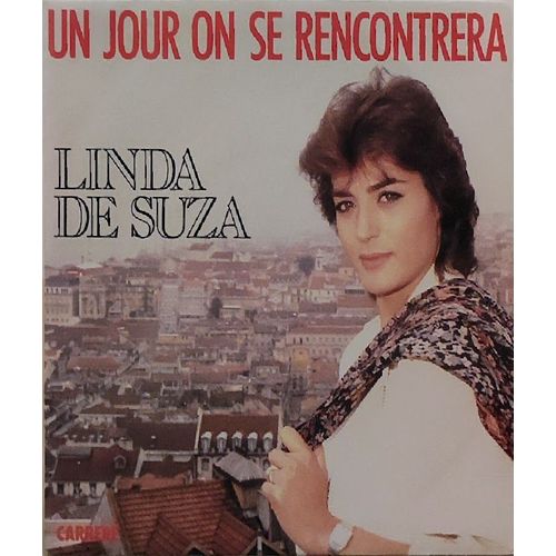 45t Linda De Suza - Un Jour On Se Rencontrera