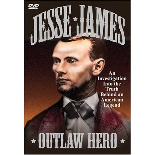 Jesse James - Outlaw Hero