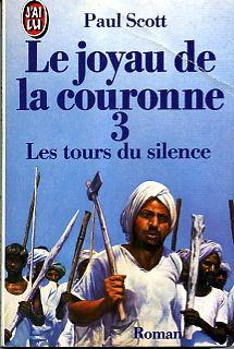 Le Joyau De La Couronne Tome 3 - Les Tours Du Silence