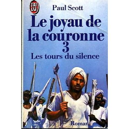 Le Joyau De La Couronne Tome 3 - Les Tours Du Silence