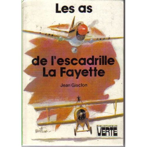 Les As De L'escadrille La Fayette - Texte Abrégé