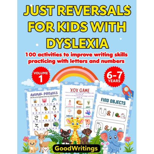 Just Reversals For Kids With Dyslexia. 100 Activities To Improve Writing Skills Practicing With Letters And Numbers