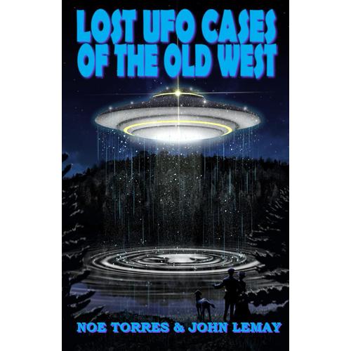 Lost Ufo Cases Of The Old West