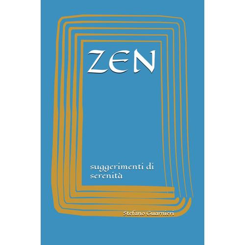 Zen: Suggerimenti Di Serenità