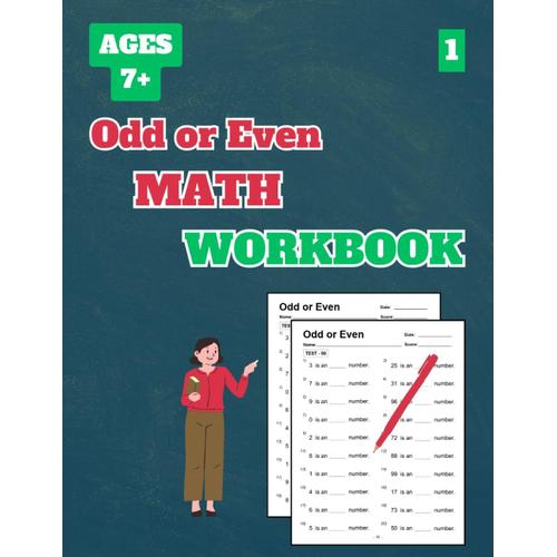 Odd Or Even Math Workbook, Level 1: 50 Tests About Odd Or Even Numbers For Grades 2-3, Numbers 0-99, With Answer Key, 102 Pages, 8.5 X 11 Inches
