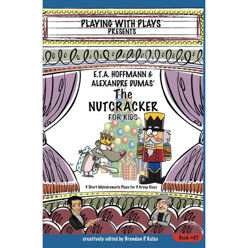 E.T.A. Hoffmann & Alexandre Dumas' The Nutcracker For Kids