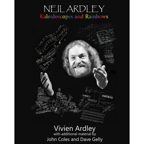 Neil Ardley: Kaleidoscopes And Rainbows