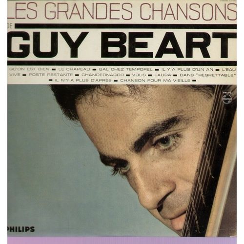 Les Grandes Chansons - Qu'on Est Bien, Le Chapeau, Bal Chez Temporel, Il Y A Plus D'un An, L'eau Vive, Poste Restante, Chandernagor, Vous, Laura, Dans Regrettable, Il N'y A Plus D'après..