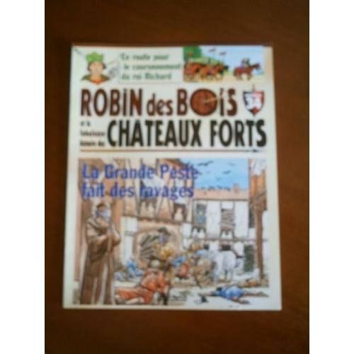 Robin Des Bois Et Les Chateaux Forts N° 34 : La Grande Peste Fait Des Ravages