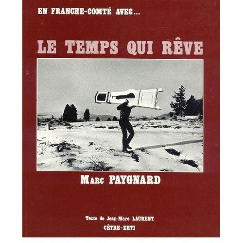 En Franche-Comté Avec ... Le Temps Qui Reve