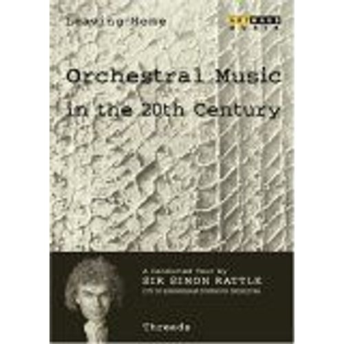 Leaving Home: Orchestral Music In The 20th Century, Vol. 7 - Threads