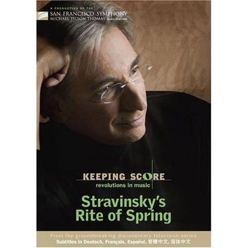 Keeping Score: Revolutions In Music - Stravinsky's Rite Of Spring